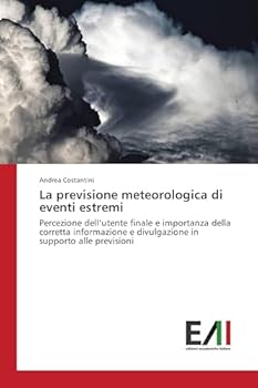 Paperback La previsione meteorologica di eventi estremi [Italian] Book
