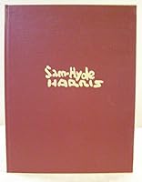 The paintings of Sam Hyde Harris (1889-1977): A retrospective exhibition 0822780364 Book Cover
