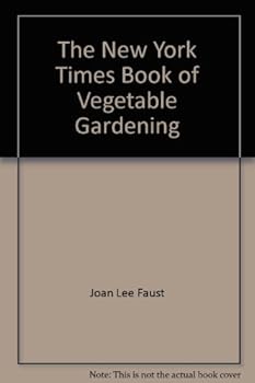 The New York Times Book of Vegetable Gardening