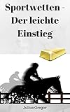 Sportwetten - Der leichte Einstieg