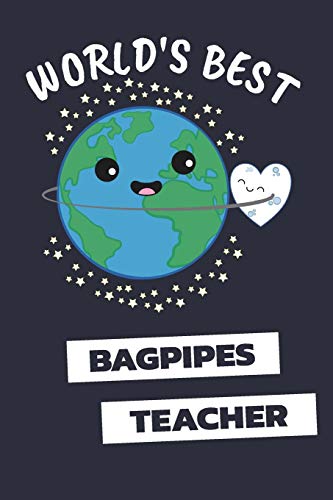 World's Best Bagpipes Teacher: Notebook / Journal With 110 Lined Pages
