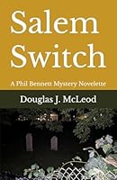 Salem Switch (Phil Bennett Mysteries) B0DJSGDCDN Book Cover