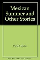 Mexican Summer and Other Stories 0974508101 Book Cover