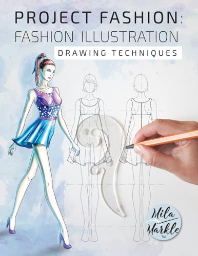 Project Fashion: Fashion Illustration (Drawing Techniques)