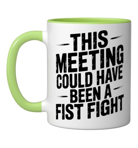 This Meeting Could Have Been A Fist Fight Ceramic Mug, Light Green/White, 11oz