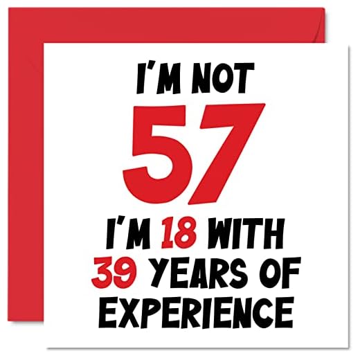 Tarjeta felicitación 57 años experiencia mujeres hombres, no 57, con 39 años experiencia, divertida tarjeta felicitación cumpleaños 57 años mamá, papá, abuelo, nan, amiga, 145 mm x 145 mm
