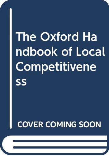 Amazon.com: The Oxford Handbook of Local Competitiveness: 9780199993307 ...