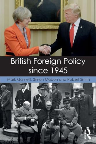 British Foreign Policy since 1945 1138821292 Book Cover
