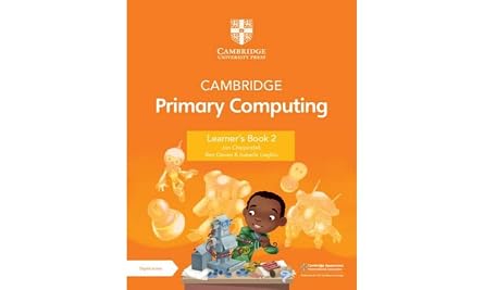 Cambridge Primary Computing Learners Book 2 with Digital Access 1 Year