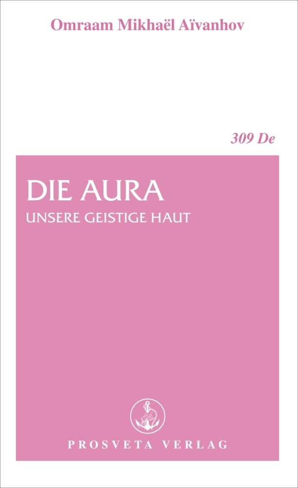 Die Aura: Unsere geistige Haut (Broschüren)