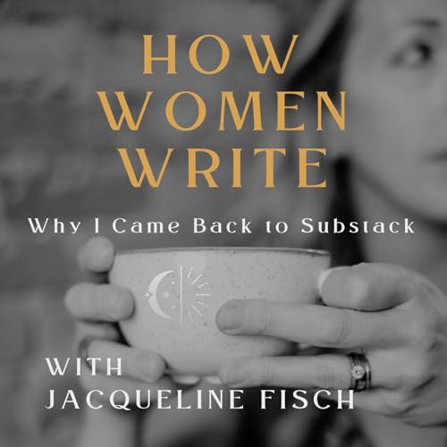 57: Why I Came Back to Substack &mdash; and What It Changed in My Writing