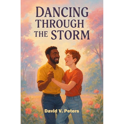 Dancing Through the Storm Audiolibro Por David V. Peters arte de portada