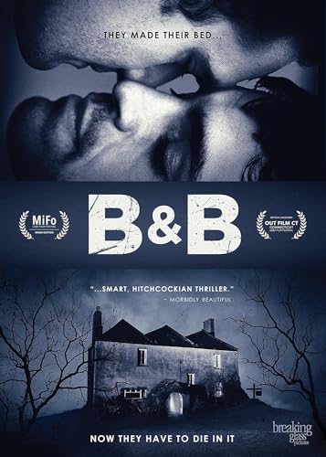 B&B -A Joe Ahearne Film B&B -A Joe Ahearne Film