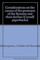 Considerations on the causes of the greatness of the Romans and their decline B0007DSSOU Book Cover