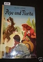 Pepe und Florita B0000BP7P7 Book Cover