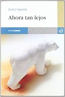 Ahora Tan Lejos 8496675874 Book Cover