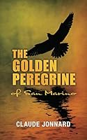 The Golden Peregrine of San Marino 1090995946 Book Cover
