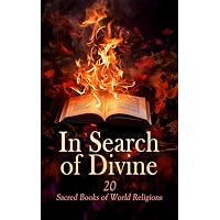 In Search of Divine: 20 Sacred Books of World Religions