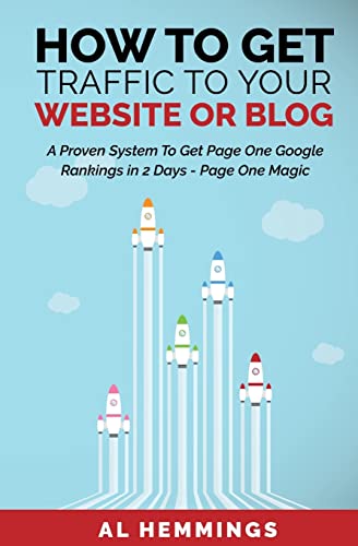 How To Get Traffic To Your Website Or Blog - Page One Magic: A Pr...