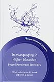 mazak integrex 400  Mazak, C: Translanguaging in Higher Education: Beyond Monolingual Ideologies (Bilingual Education & Bilingualism, Band 104)