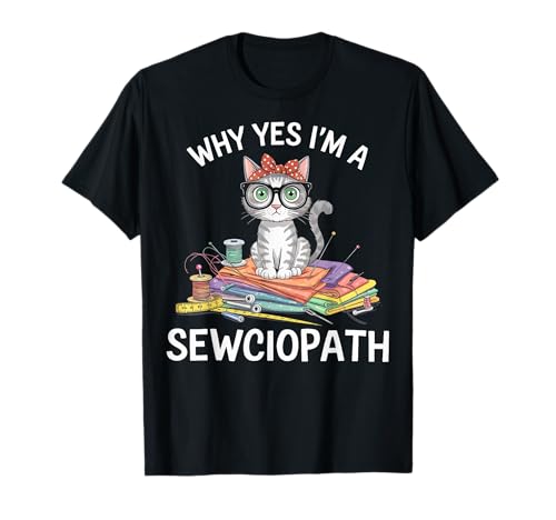 Why Yes I'm A Sewciopath Camiseta