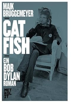 Hardcover Catfish: Ein Bob Dylan Roman [German] Book