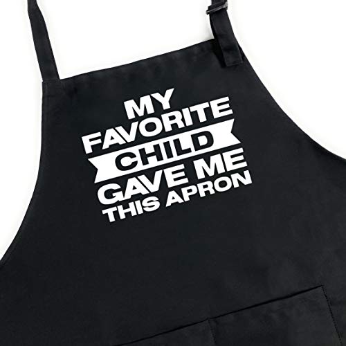 UP THE MOMENT My Favorite Child Gave Me This Apron Apron Funny Apron for Men BBQ Grill Apron Chef Apron Funny Apron for Dad Mens Funny Apron Funny Chef Apron for Men
