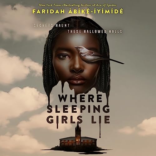 Where Sleeping Girls Lie : Faridah Àbíké-Íyímídé
