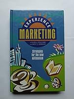 Experience Marketing : Strategies for the New Millennium 0910251983 Book Cover