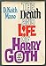 The Death and Life of Harry Goth