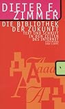  Die Bibliothek der Zukunft - Text und Schrift in den Zeiten des Internet