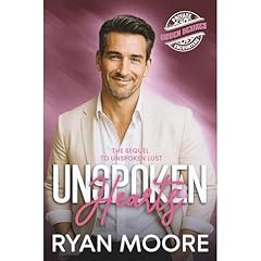 Unspoken Hearts: A Steamy MM Romance of Forbidden Love, Family Drama, and Redemption (A Hidden Desires Story) Audiolibro Por Ryan Moore arte de portada