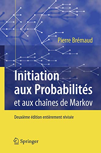 Initiation aux Probabilités: et aux chaînes de Markov (French Edition)