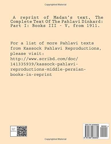 The Complete Text of the Pahlavi Dinkard: Part I: Books III - V (Persian Edition)