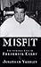 Misfit:: The Strange Life of Frederick Exley