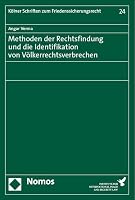 Methoden Der Rechtsfindung Und Die Identifikation Von Volkerrechtsverbrechen 3756004791 Book Cover
