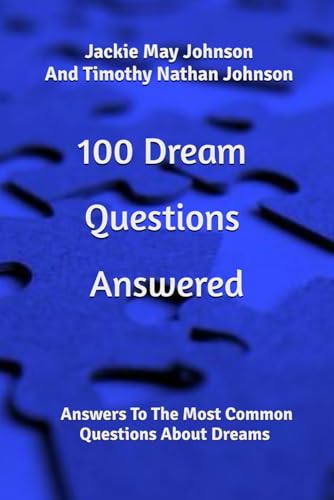 100 Dream Questions Answered:: Answers To The M... 1655062913 Book Cover