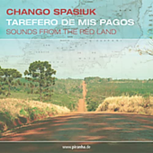 Chango Spasiuk [DVD] TAREFERO DE MIS PAGOS