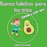 habitaciones niños 2 años  Buenos hábitos para los niños - Aprende a estar sano: Una guía útil para que los niños adquieran buenos comportamientos y aprendan a alimentarse correctamente (Como enseñar a los niños)