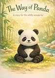 The Way of Panda: A Story for the wildly wonderful (The Circle of Soft Power)