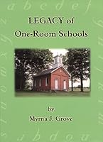 Legacy of One-Room Schools 1883294924 Book Cover