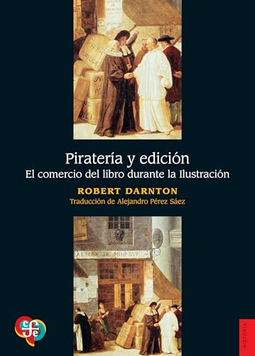 Piratería y Edición. El Comercio del Libro Durante la Ilustración