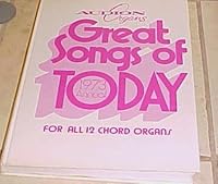 Audion Organs Great Songs of Today 1973 Annual for All 12 Chord Organs B00449AYVI Book Cover