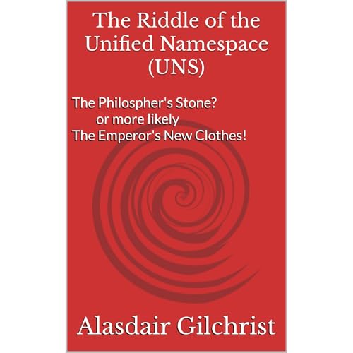 The Riddle of the Unified Name Space (UNS) by Alasdair Gilchrist episode artwork