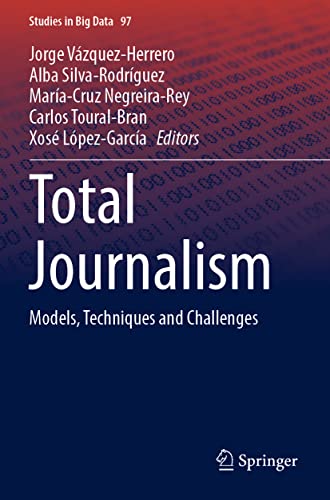 Total Journalism: Models, Techniques and Challenges (Studies in Big Data)