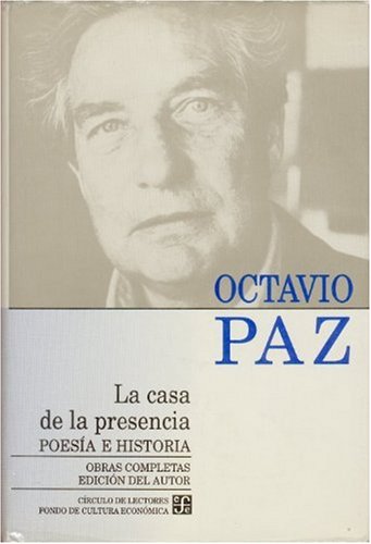 Obras Completas 1 (octavio Paz): Poesia E Historia (Letras Mexicanas)