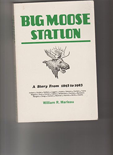 Big Moose Station B00070ZMBA Book Cover