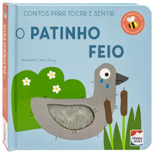 Contos Para Tocar e Sentir: Patinho Feio, O: