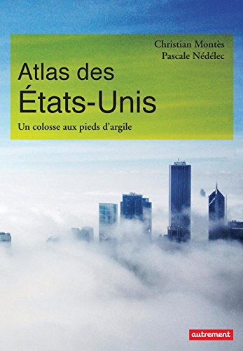 Télécharger Atlas des États-Unis. Un colosse aux pieds d'argile Livre PDF Gratuit