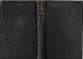 Hardcover Heaven and Its Wonders and Hell From Things Heard and Seen Book